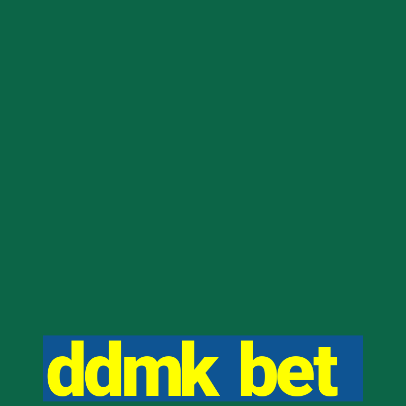 ddmk bet